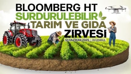 Dal önderleri Sürdürülebilir Tarım ve Besin Doruğu’nda buluşuyor